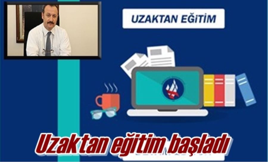 Uzaktan eğitim başladı