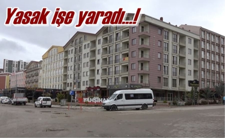 Yasak işe yaradı!