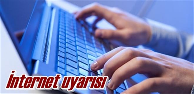 İnternet uyarısı