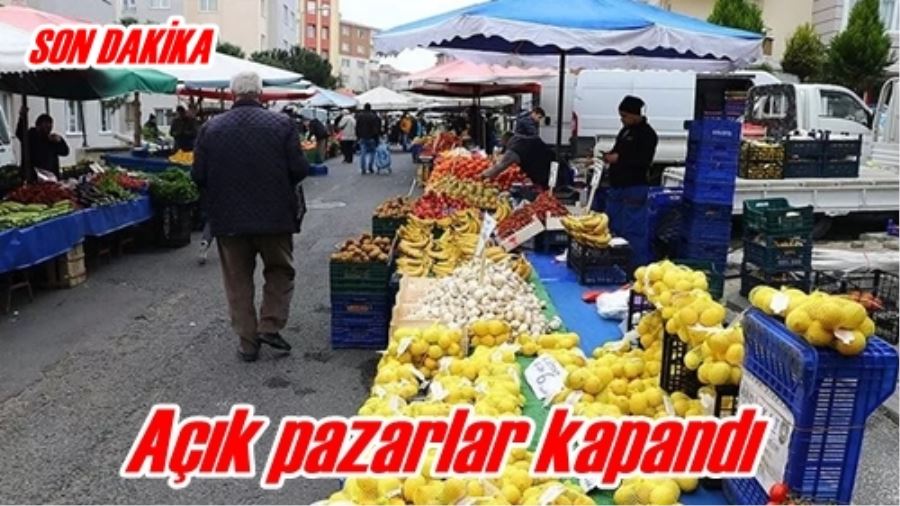 Açık pazarlar kapandı