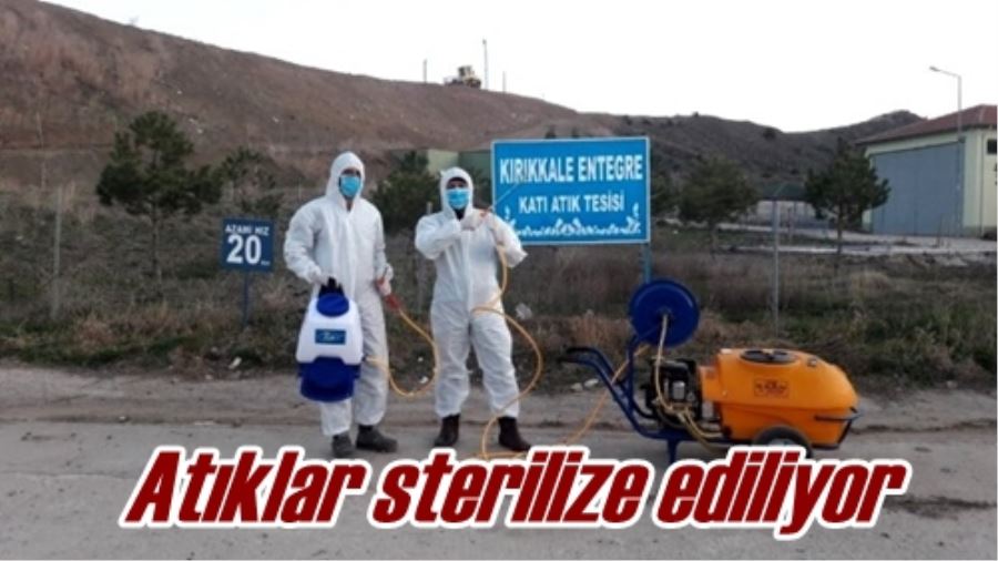 Atıklar sterilize ediliyor