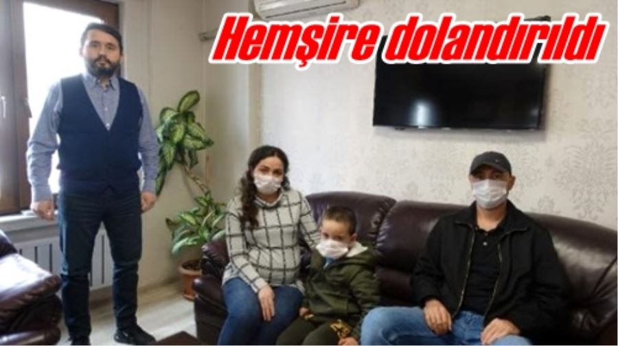 Hemşire dolandırıldı