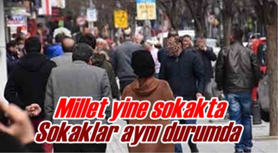 Sokaklar aynı durumda