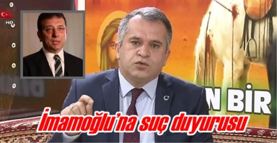 İmamoğlu’na suç duyurusu