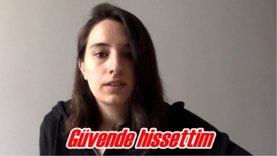 Güvende hissettim