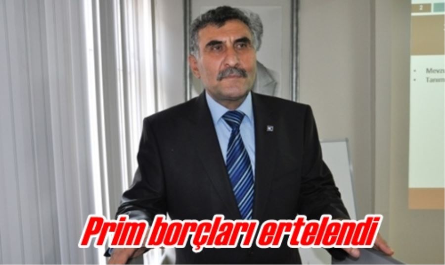 Prim borçları ertelendi