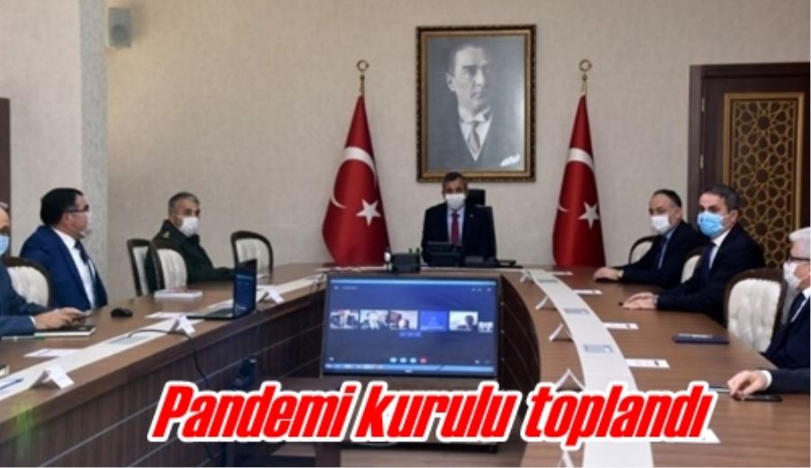 Pandemi kurulu toplandı