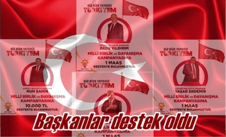 Başkanlar destek oldu