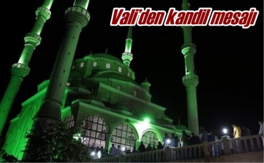 Vali’den kandil mesajı