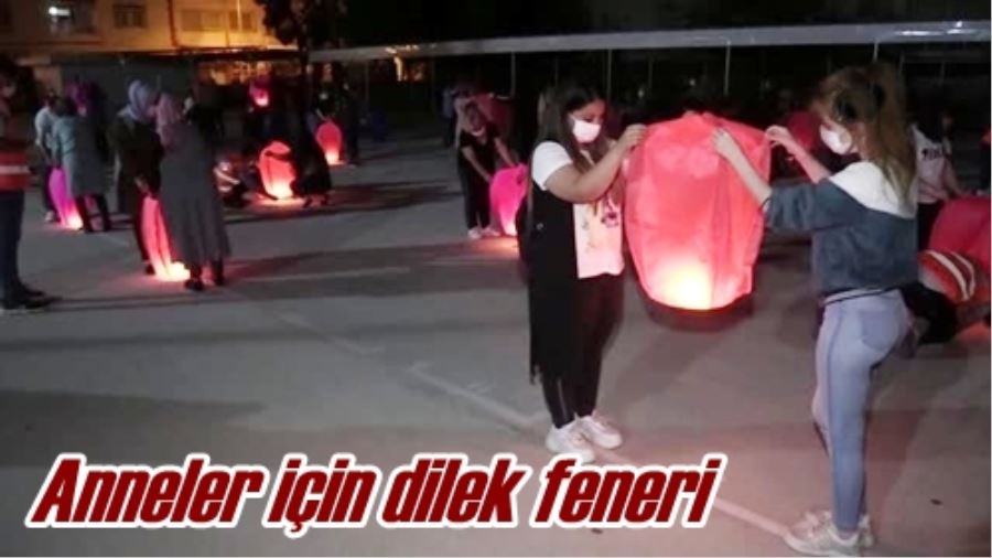 Anneler için dilek feneri
