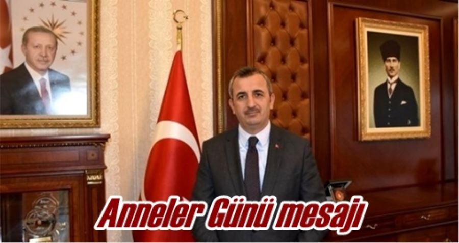 Anneler Günü mesajı