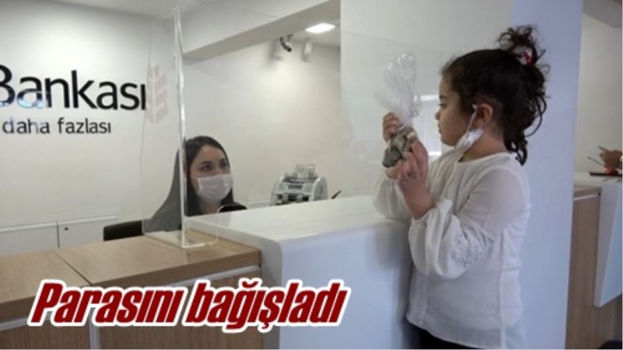 Parasını bağışladı