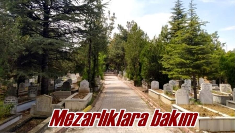 Mezarlıklara bakım