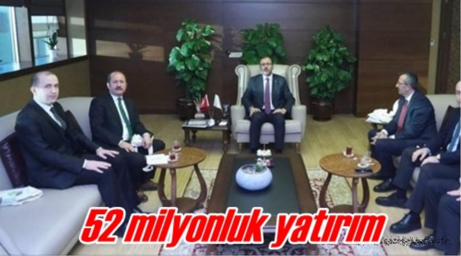 52 milyonluk yatırım