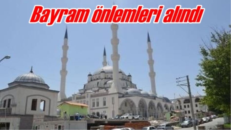 Bayram önlemleri alındı