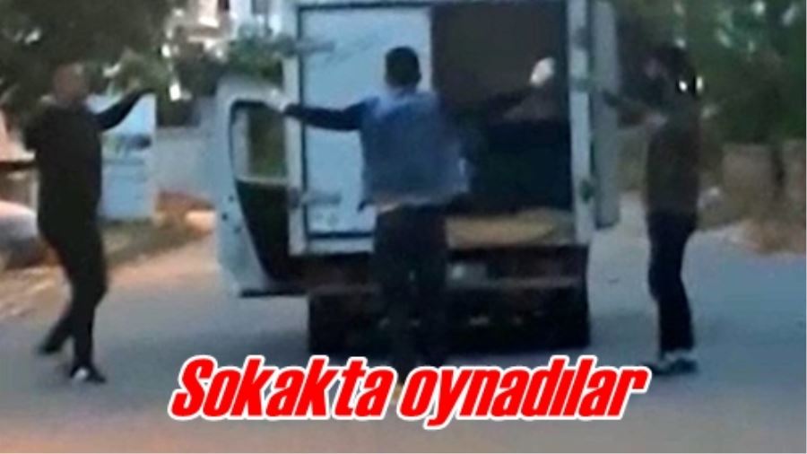 Sokakta oynadılar