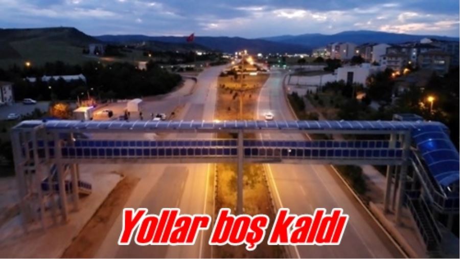 Yollar boş kaldı