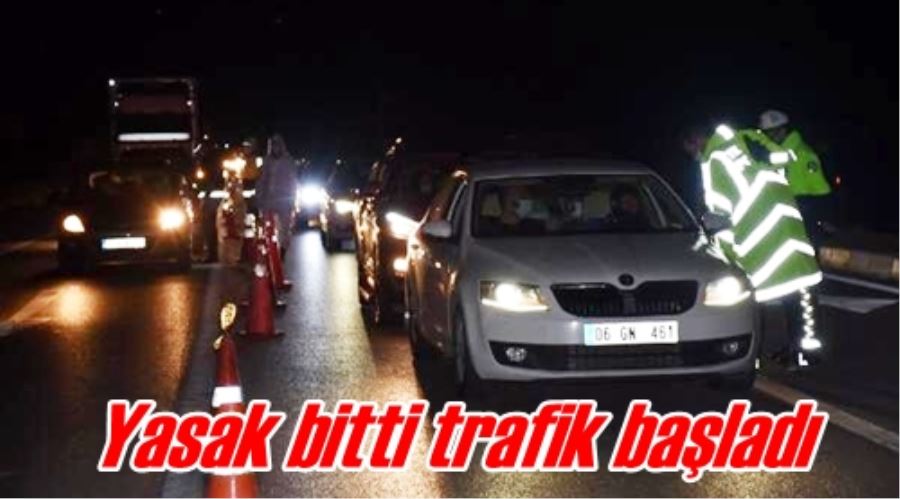 Yasak bitti trafik başladı