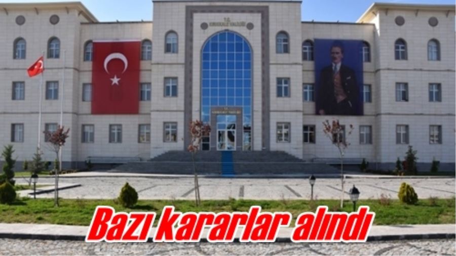 Bazı kararlar alındı