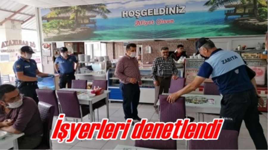 İşyerleri denetlendi