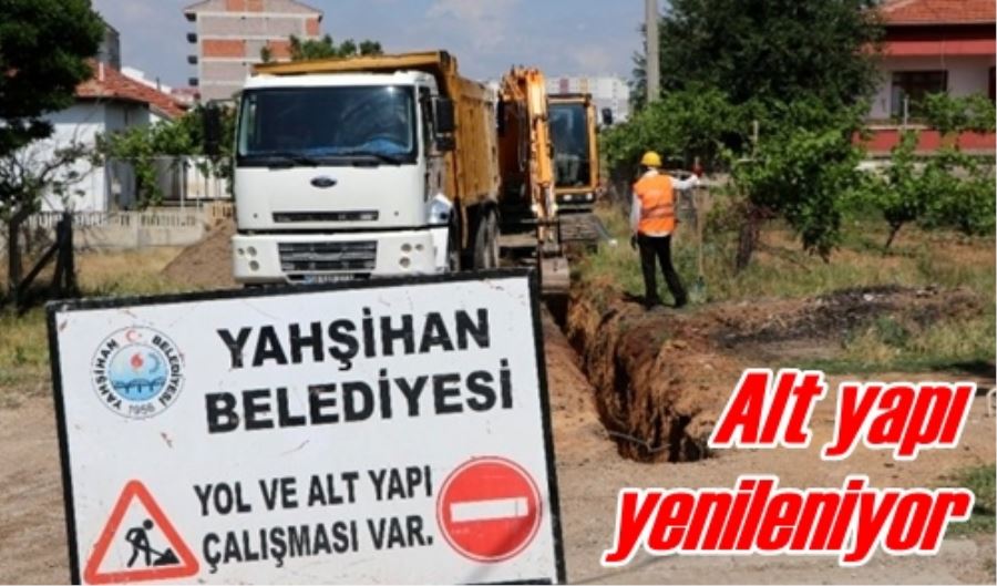 Alt yapı yenileniyor