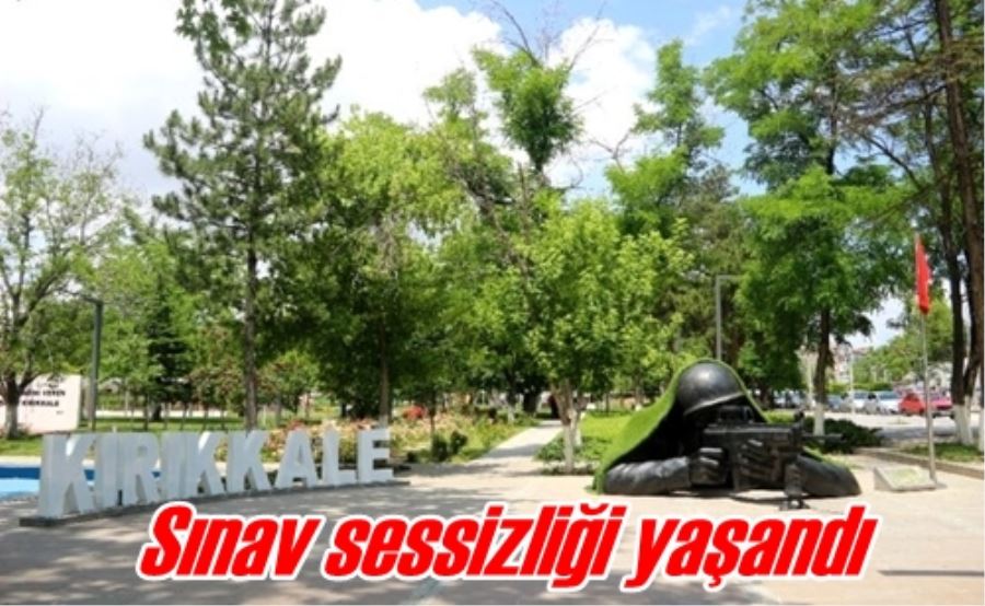 Sınav sessizliği yaşandı