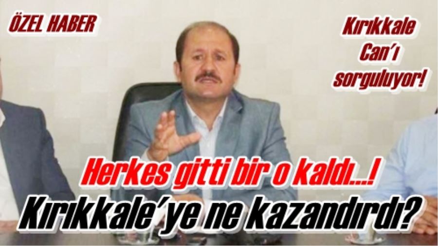 Kırıkkale’ye ne kazandırdı?