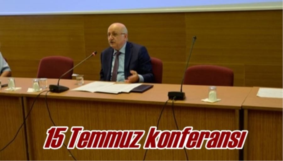 15 Temmuz konferansı