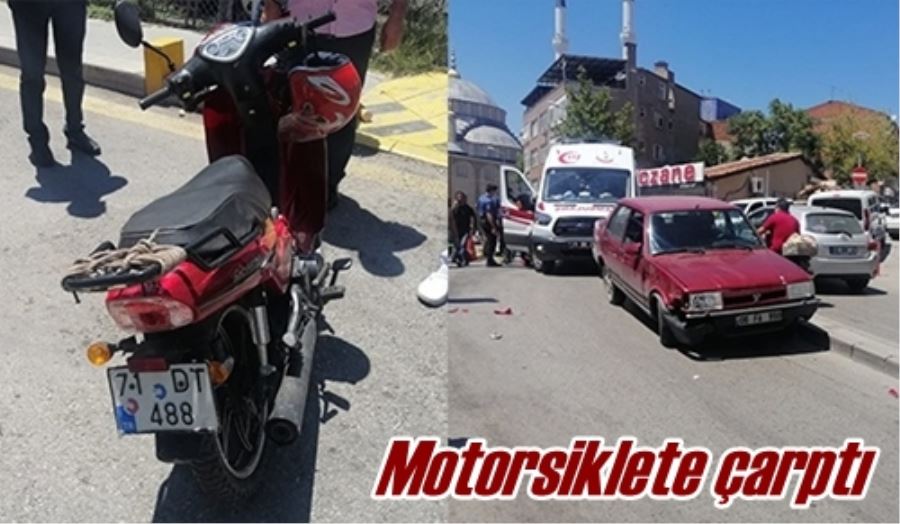 Motorsiklete çarptı