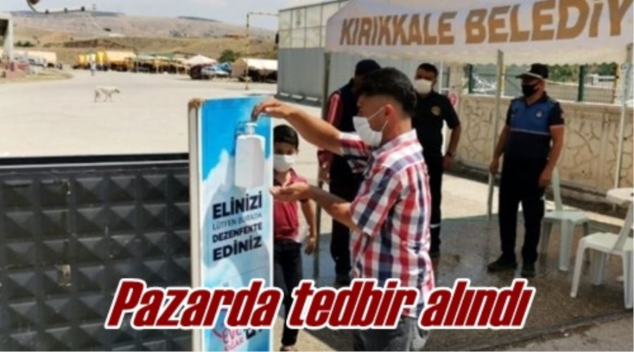 Pazarda tedbir alındı