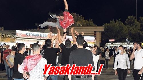 Yasaklandı…!