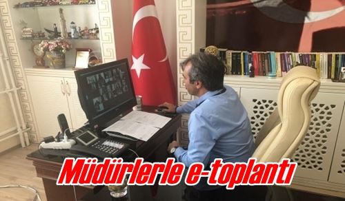 Müdürlerle e-toplantı