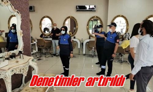 Denetimler artırıldı