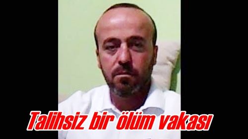 Talihsiz bir ölüm vakası