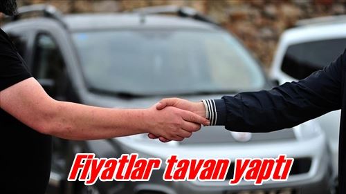 Fiyatlar tavan yaptı