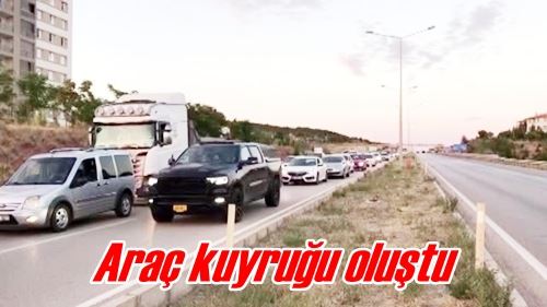 Araç kuyruğu oluştu