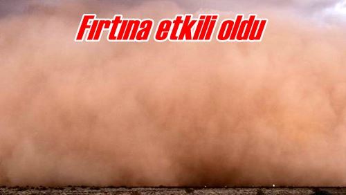 Fırtına etkili oldu