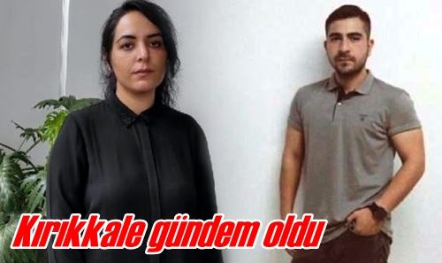 Kırıkkale gündem oldu