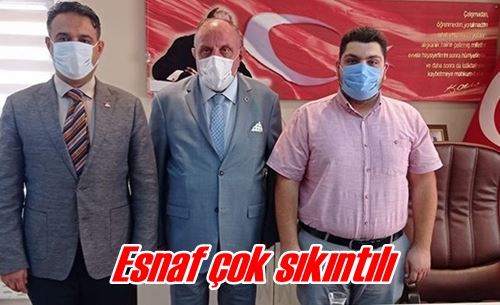 Esnaf çok sıkıntılı