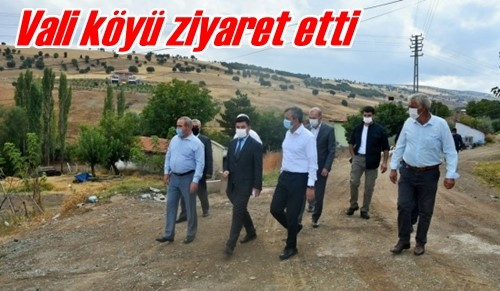 Vali köyü ziyaret etti 