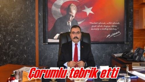 Çorumlu tebrik etti 