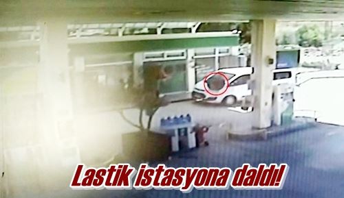 Lastik istasyona daldı!