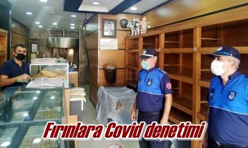 Fırınlara Covid denetimi