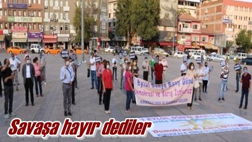 Savaşa hayır dediler