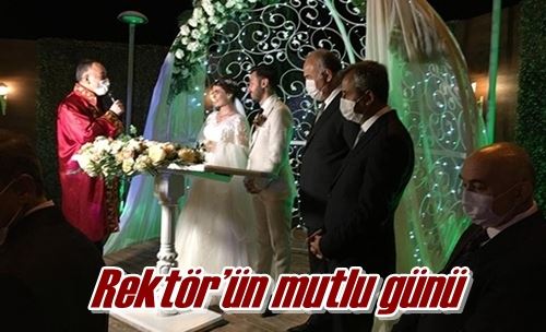 Rektör’ün mutlu günü