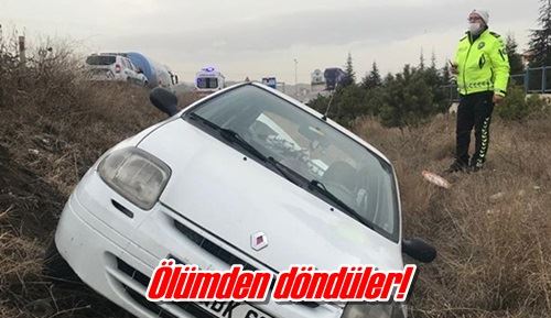 Ölümden döndüler