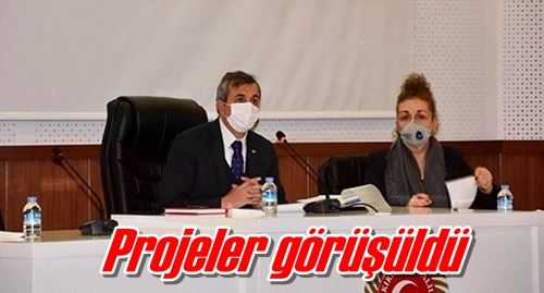 Projeler görüşüldü