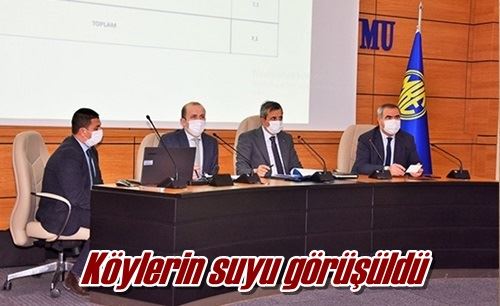 Köylerin suyu görüşüldü