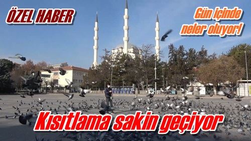 Kısıtlamaya alıştık