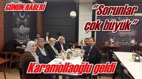 Karamollaoğlu geldi 